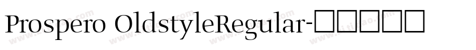 Prospero OldstyleRegular字体转换